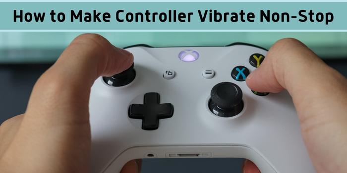 How to make controller vibrate non stop
