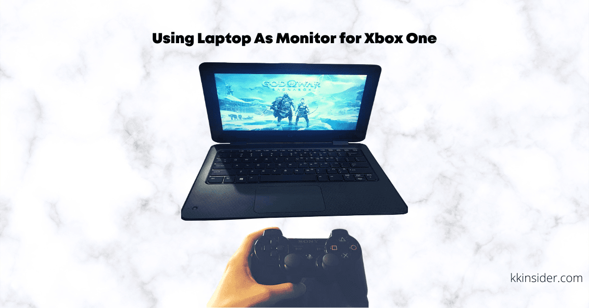 Using Laptop As Monitor for Xbox One